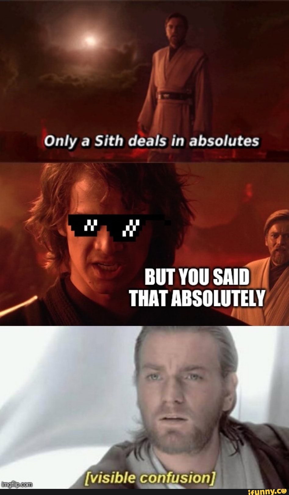 Only A Sith Deals In Absolutes But You Said That Absolutely Visibl