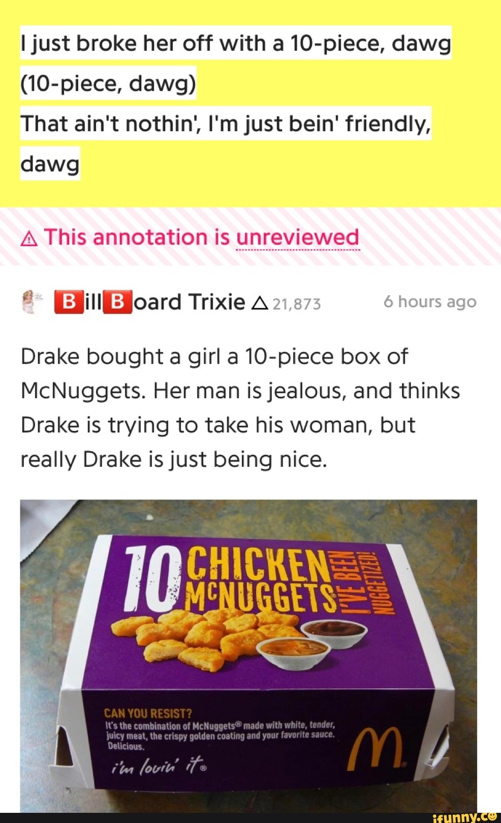 I Just Broke Her Off With A 10 Piece Dog