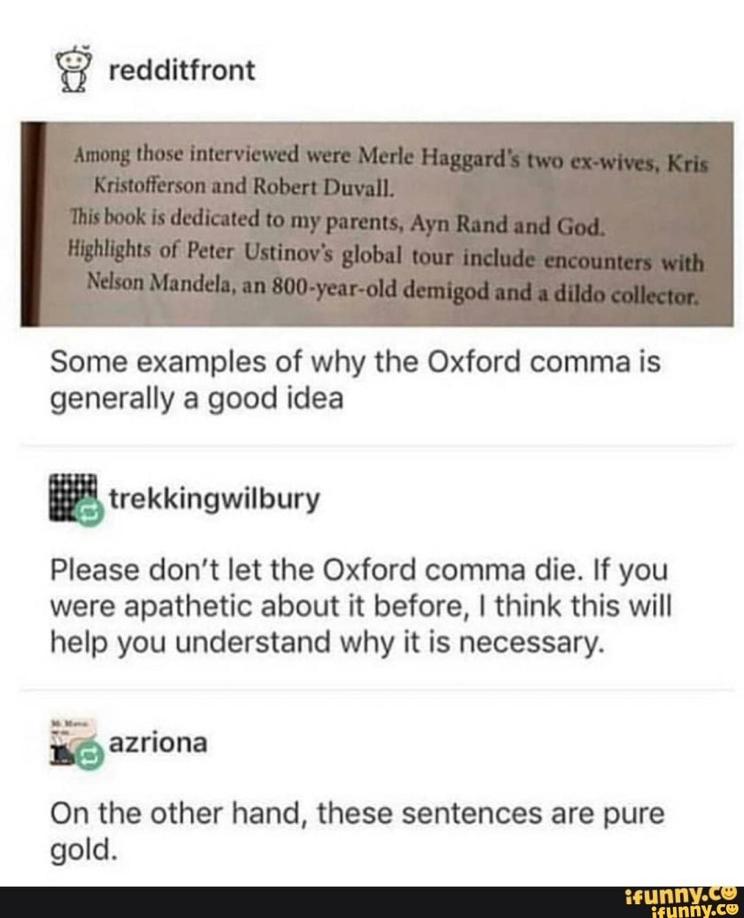 % redditfront Some examples of why the Oxford comma is generally a good ...