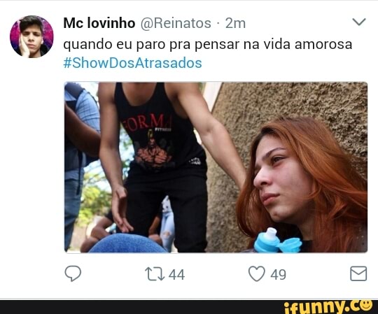 = quando eu paro pra pensar na vida amorosa