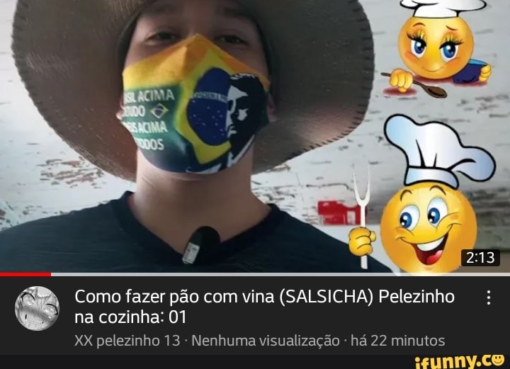 Como fazer pão com vina (SALSICHA) Pelezinho
na cozinha: 01
XX pelezinho 13 Nenhuma visualização há 22 minutos