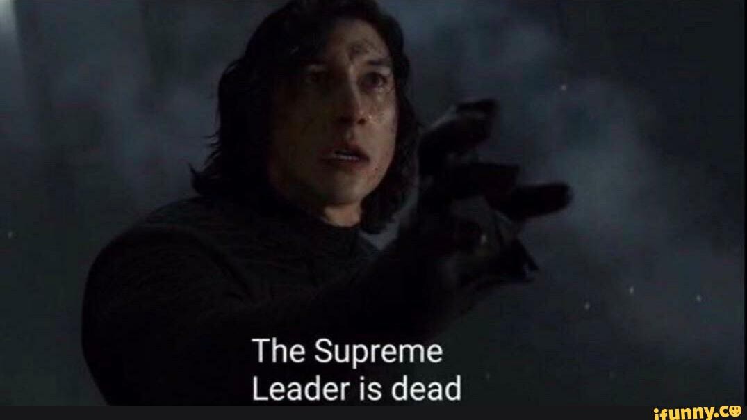 The Supreme
Leader is dead