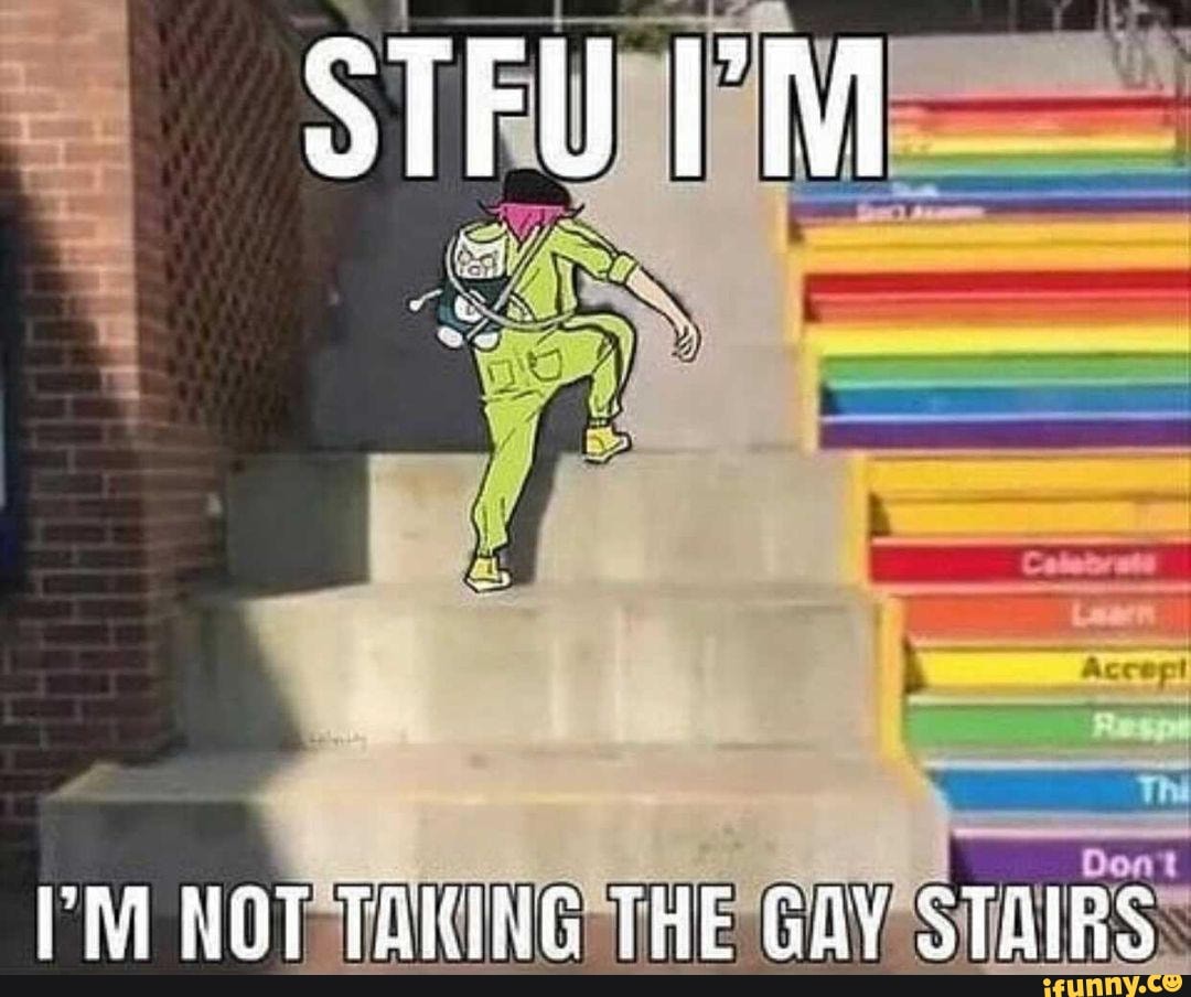 STFU I'M
PM HOT TAMING THe GAY STAIRS