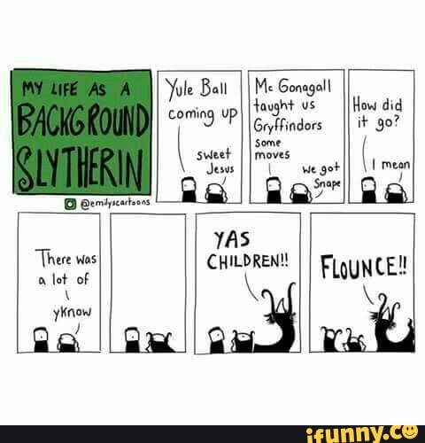Yole Bait
II Me Gonagell
coming up
fought us
Gryffindors
Some
sweet
I [moves
me I We got
YAS
"There wns CHILDREN! FLoUNCE!
lot of
yknow
y