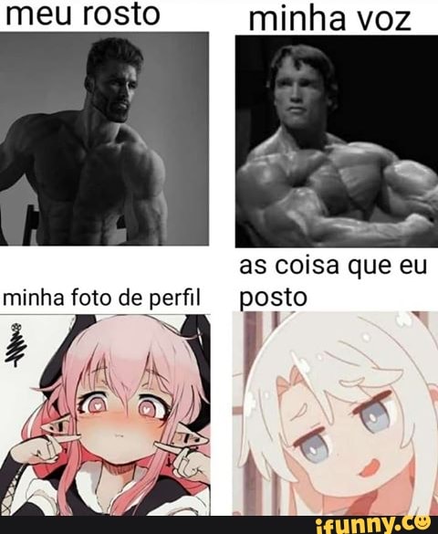 meu rosto
minha voz
as coisa que eu posto
minha foto de perfil