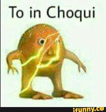 To in Choqui