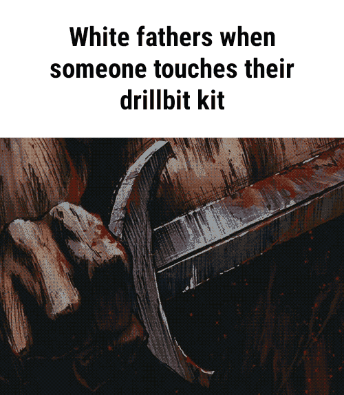 Drillbit memes. Best Collection of funny Drillbit pictures on iFunny