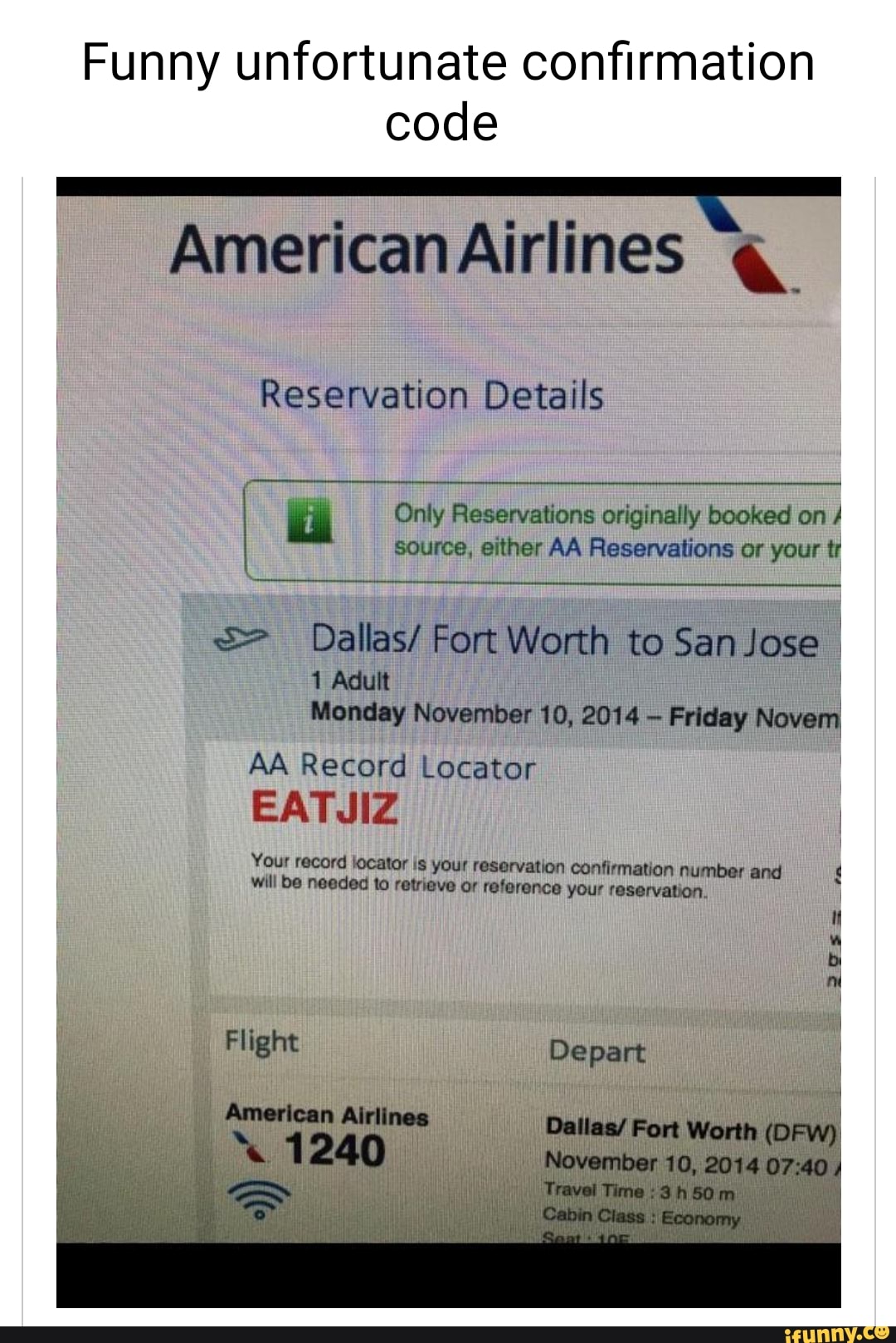 Funny unfortunate confirmation code American Airlines Reservation