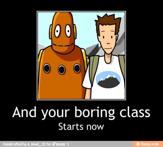 And your
Doing
class
Starts now - And your boring class
Starts now