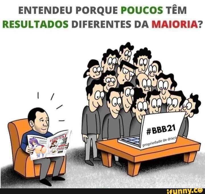ENTENDEU PORQUE POUCOS TÊM RESULTADOS DIFERENTES DA MAIORIA?