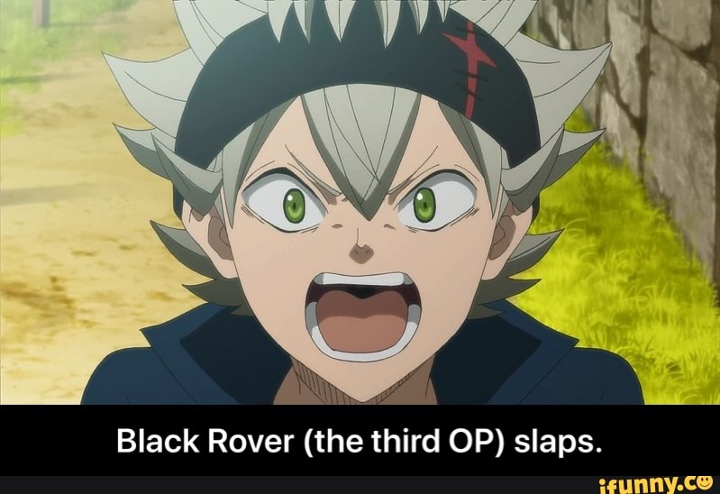 Black Rover (the third OP) slaps. - Black Rover (the third O