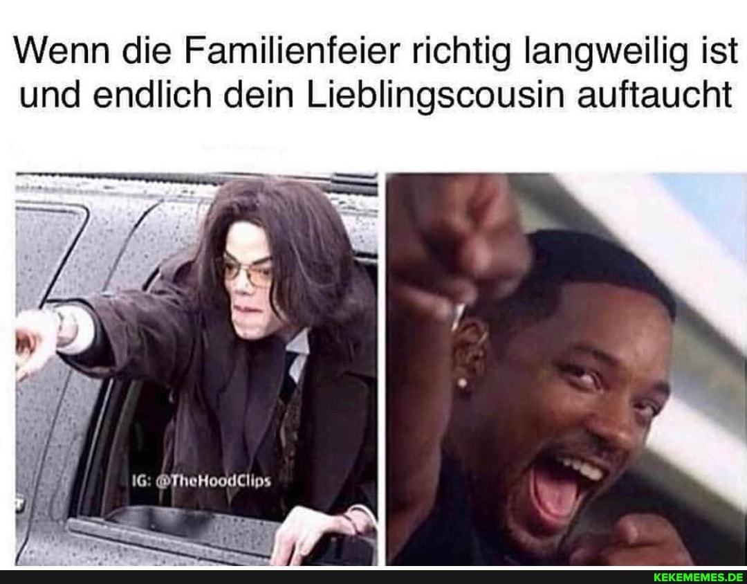 Wenn die Familienieier richtig langweilig Ist und endlich dein Lieblingscousin auftaucht
IG: