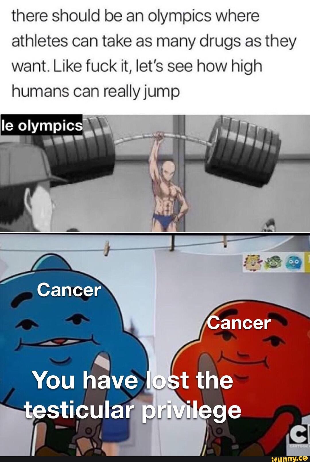 there should be an olympics where
athletes can take as many drugs as they
want. Like fuck it, let's see how high
humans can really jump