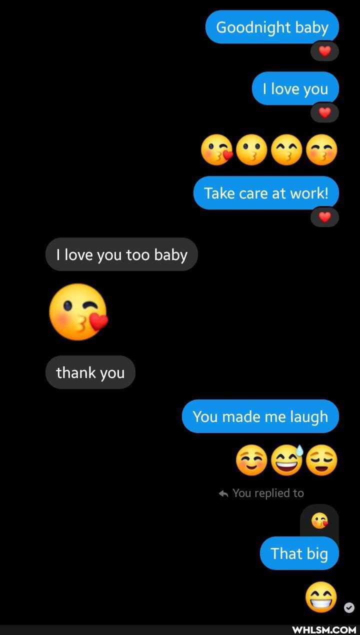 Goodnight baby
love you
Take care at work!
I love you too baby
thank you
You made me laugh
You replied to
That tag