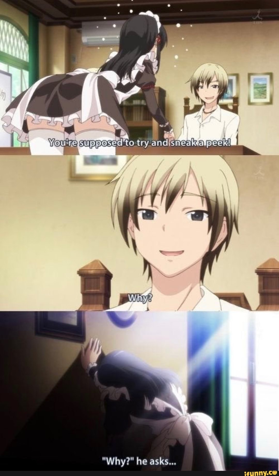 AA
to try.
\ oitry.andisneaka pee
"Why?" he asks...