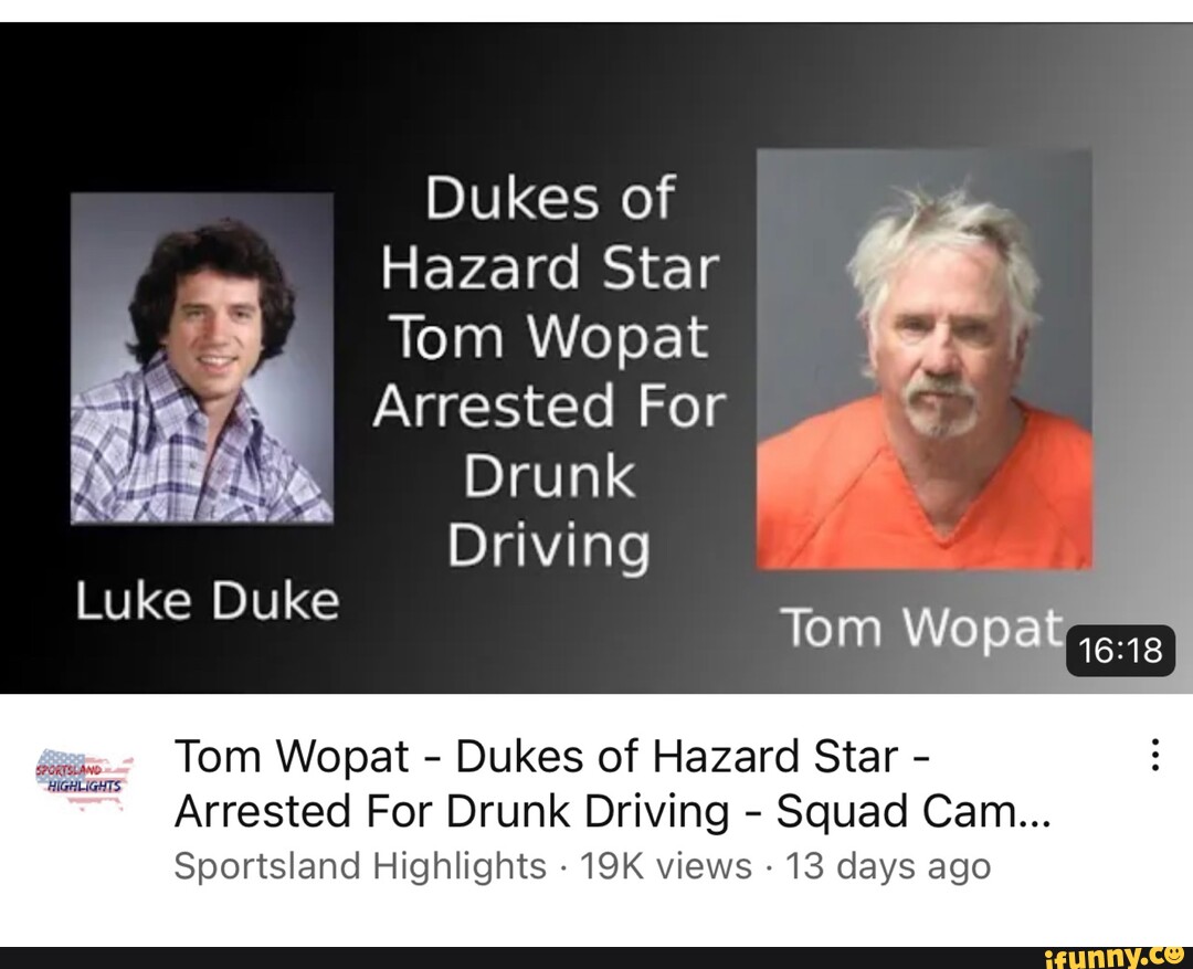 Dukes of Hazard Star Tom Wopat Arrested For Drunk Driving Luke Duke Tom