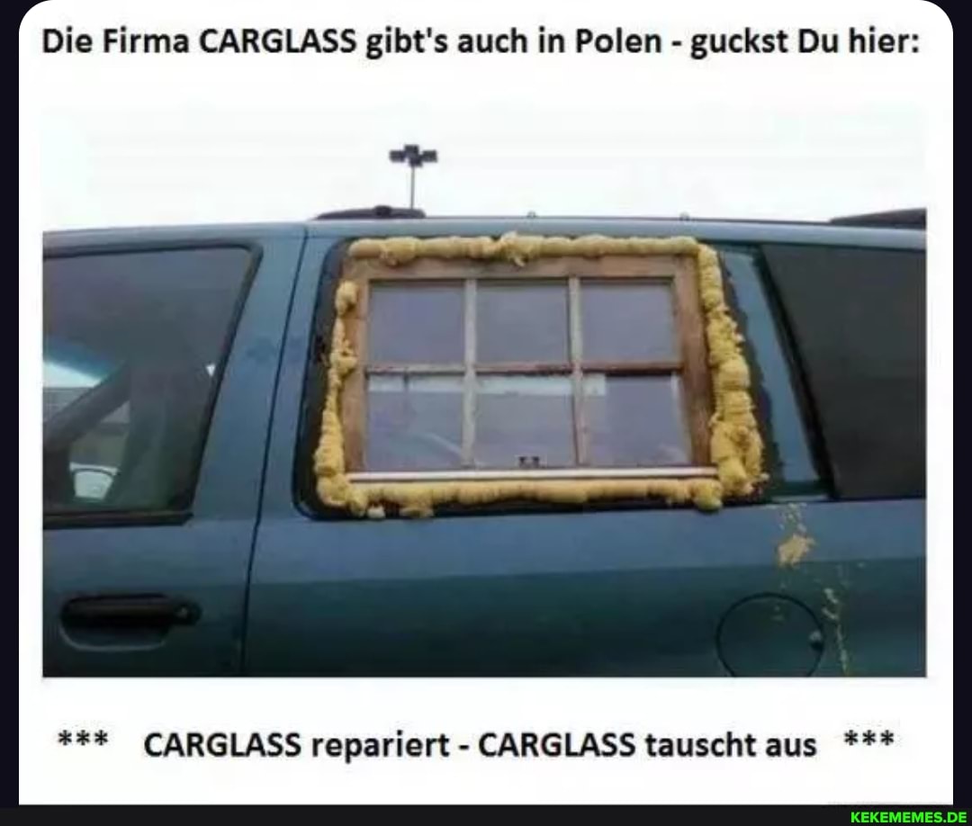 Carglass Keke Memes. Beste Sammlung von lustigen Carglass Bilder