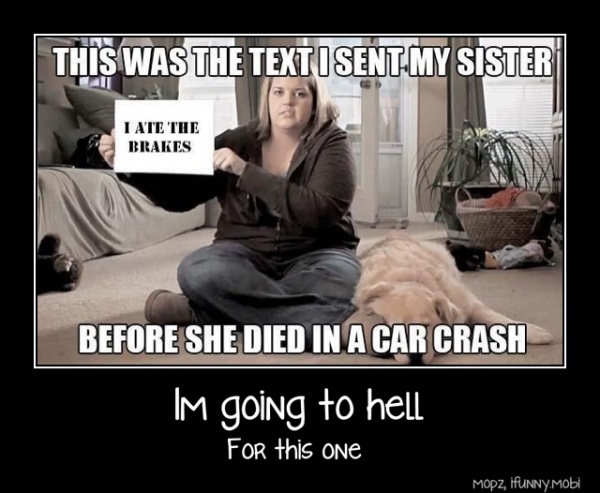 Im Going To Hell For This One Im Going To Hell For This One
