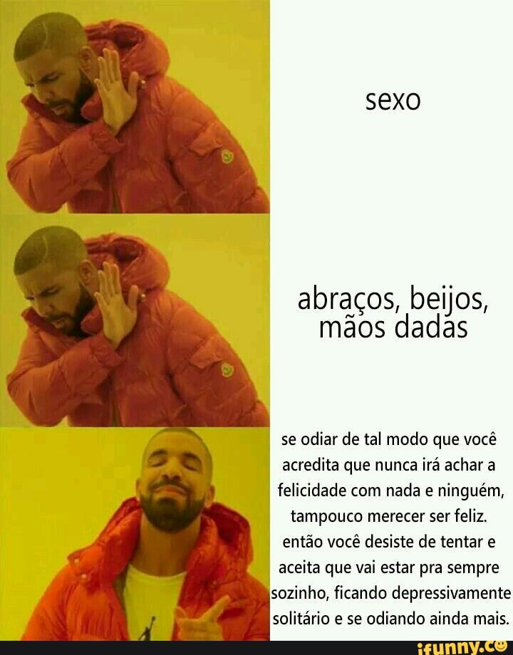 abraços, beijos,
mãos dadas
I se odiar de tal modo que você
acredita que nunca irá achar a
I
felicidade com nada e ninguém,
tampouco merecer ser feliz.
então você desiste de tentar e
I
aceita que vai estar pra sempre
sozinho, ficando depressivamente
solitário e se odiando ainda mais.