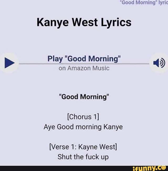 Good Morning Lyrics Kanye West