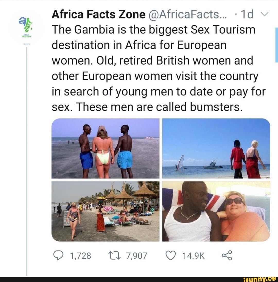 Africa Facts Zone @AfricaFacts... -1d = The Gambia is the biggest Sex  Tourism destination in Africa for