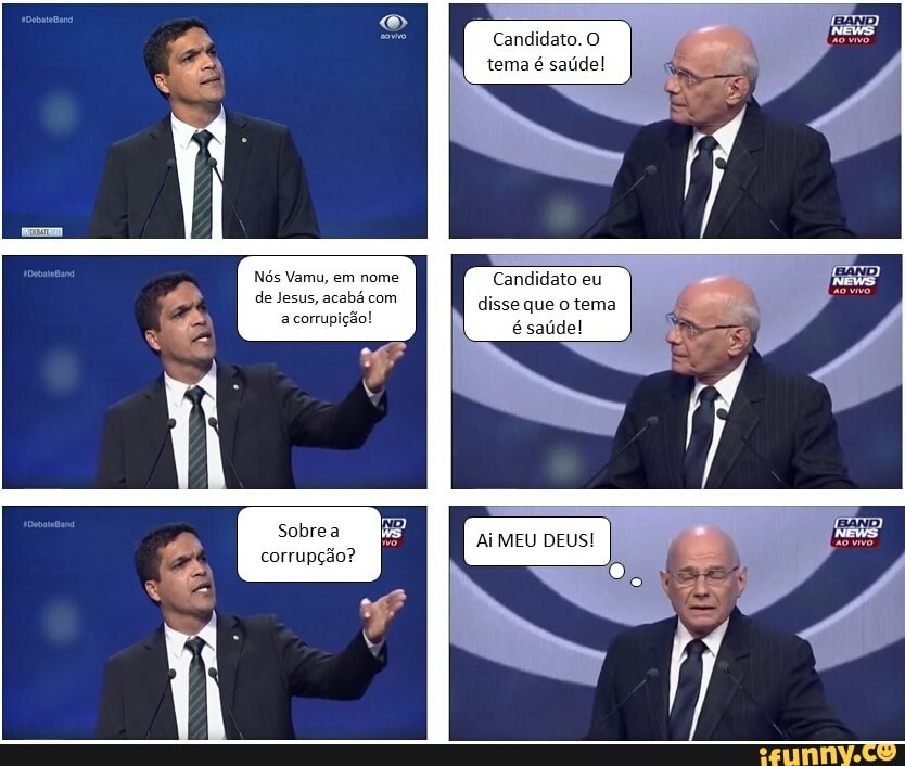 dato.
tema é saúde!
Vamu, em nome ndidato eu
acabá com disse que o tema
a
corrupição!