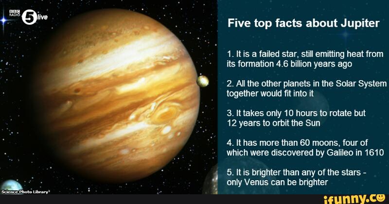 J Five Top Facts About Jupiter 1 It Is A Failed Star Still