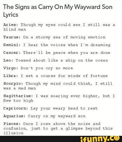 The Signs As Carry On My Wayward Son Lyrics Lu Tussed Abºut Ke A Shlp On The Ocean Scaxpm Though My Thunk Mad Uslun Ifunny