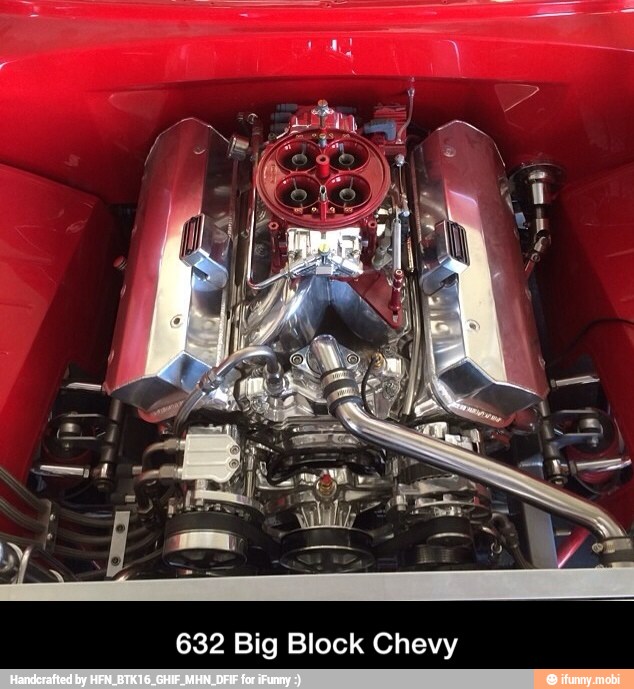 632 Big Block Chevy - 632 Big Block Chevy