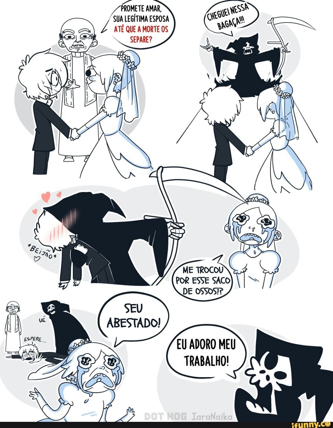 ,/ÁROMETE AMAR,
SUA LEGÍTIMA ESPOSA
É
TRABALHO!