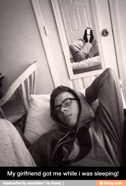 My girlfriend got me while i was sleeping! - My girlfriend got me while i was sleeping!