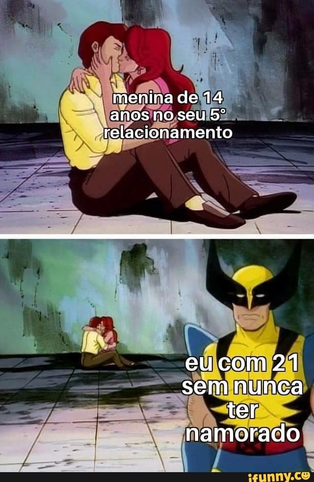 menina de 14 anos no seu relacionamento
eucom 21 sem nunca ter namorado