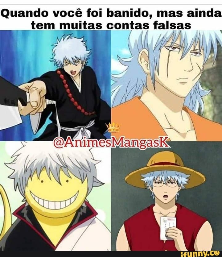 Quando você foi banido, mas ainda tem muitas contas falsas