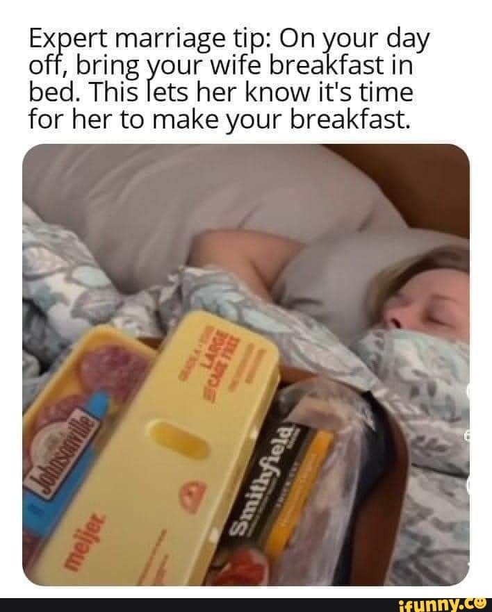 Expert marriage tip on your day off bring your wife breakfast in bed