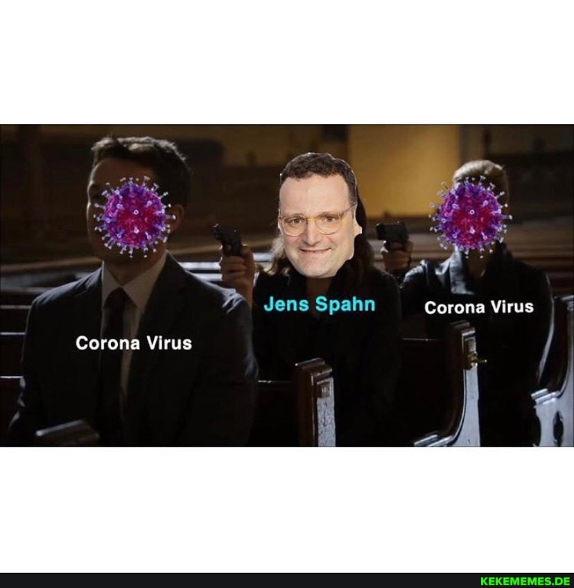 Corona Virus
Jens Spahn
Corona Virus