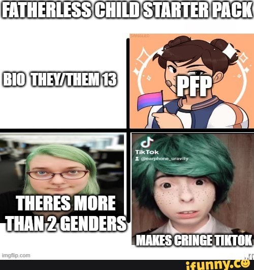 FATHERLESS CHILD STARTER PACK II* THERES MORE - iFunny