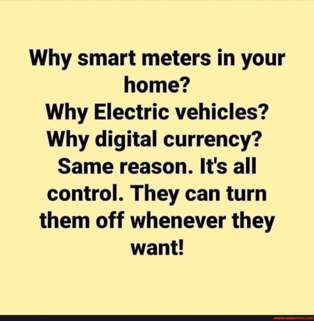 Why smart meters in your home? Why Electric vehicles? Why digital