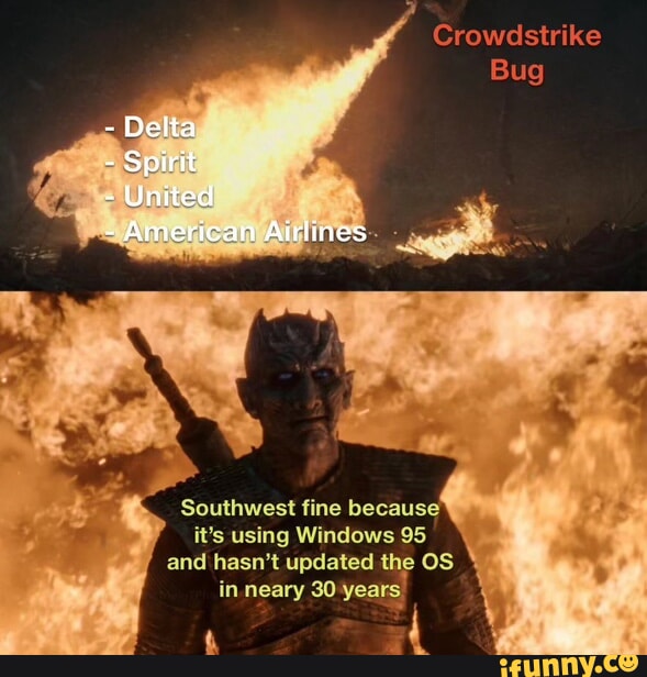 Crowds Bug Delta Spirit United American Airlines Southwest fine because it's using Windows 95 and hasn't updated the OS in neary 30 years