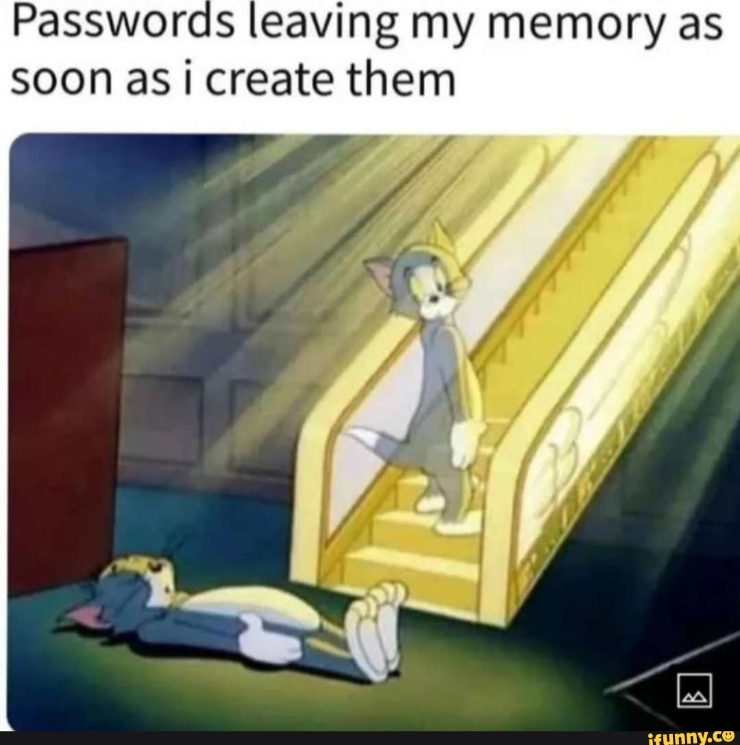 passwords-leaving-my-memory-as-soon-as-i-create-them