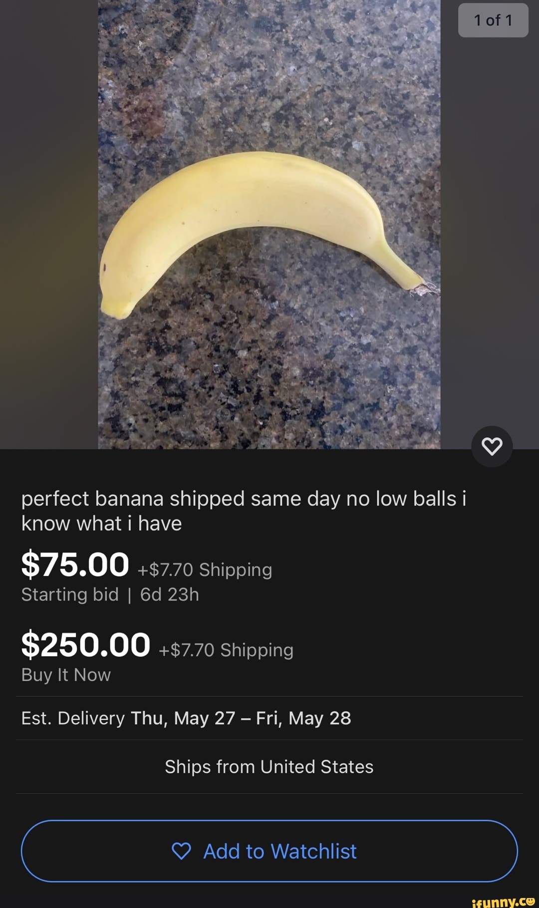perfect banana shipped same day no low balls i know what i have
$75.00 +$7.70 Shipping
Starting bid I Gd
$250.00 +$7.70 Shipping
Buy It Now
Est. Delivery Thu, May 27 Fri, May 28
Ships from United States
Y Add to Watchlist
