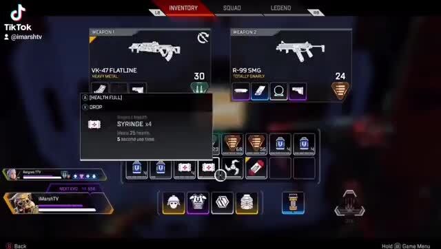 Inventory Squao Legend M Vk 47 Flatline R 99 Smg Heavy Metal 30 Totally Gnarly Health Full Drop Syringe Heals 25 Heaith S Second Use Time S Ele Gy