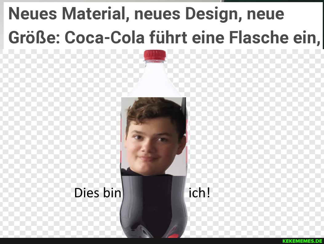 Neues Material, neues Design, neue
Größe: Coca-Cola führt eine Flasche ein,
Dies bin ich!