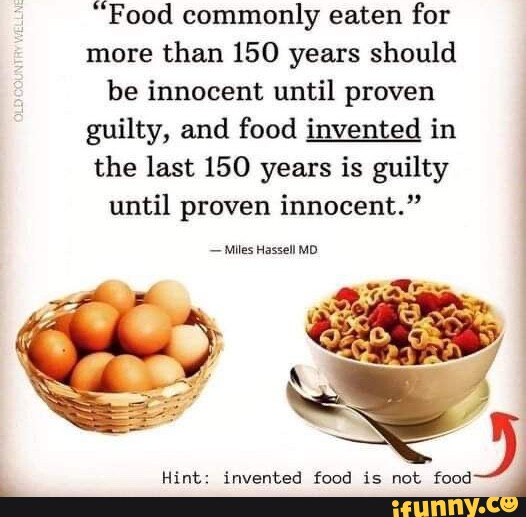 "Food commonly eaten for more than 150 years should be innocent until