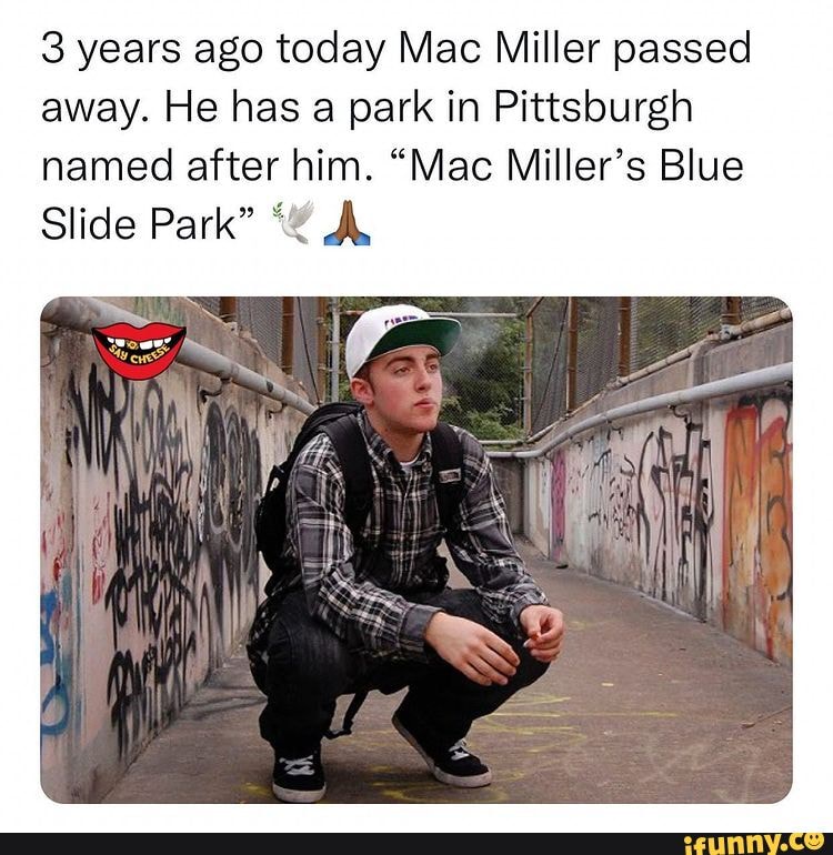 3 years ago today Mac Miller passed away. He has a park in Pittsburgh