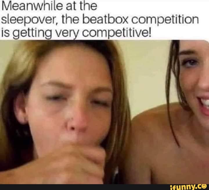 Meanwhile at the sleepover, the beatbox competition is getting very competitive!