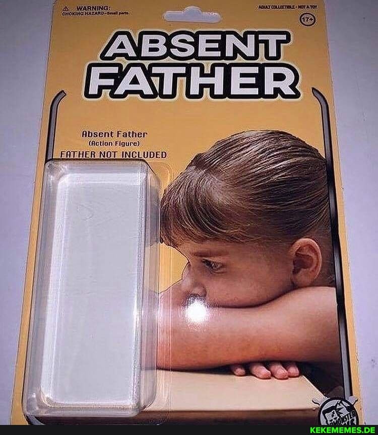 Absent Father (Action Figure) FATHER NOT _INCLUDED