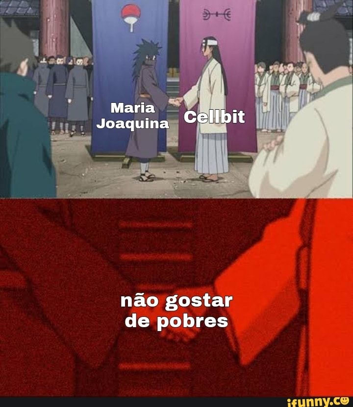 Maria
Joaquina Cellbit
não gostar de pobres