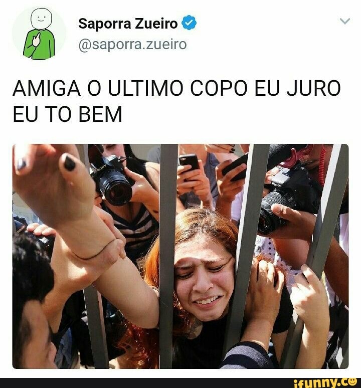 AMIGA O ULTIMO COPO EU JURO
EU TO BEM