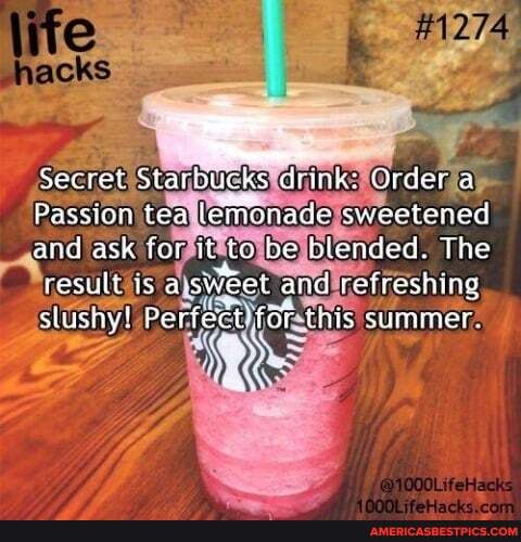 #1274
Secret Starbucks drink: Order a
Passion sweetened nded, The resul. is asweeet and refreshing stus ny! Perfect fF this summer.