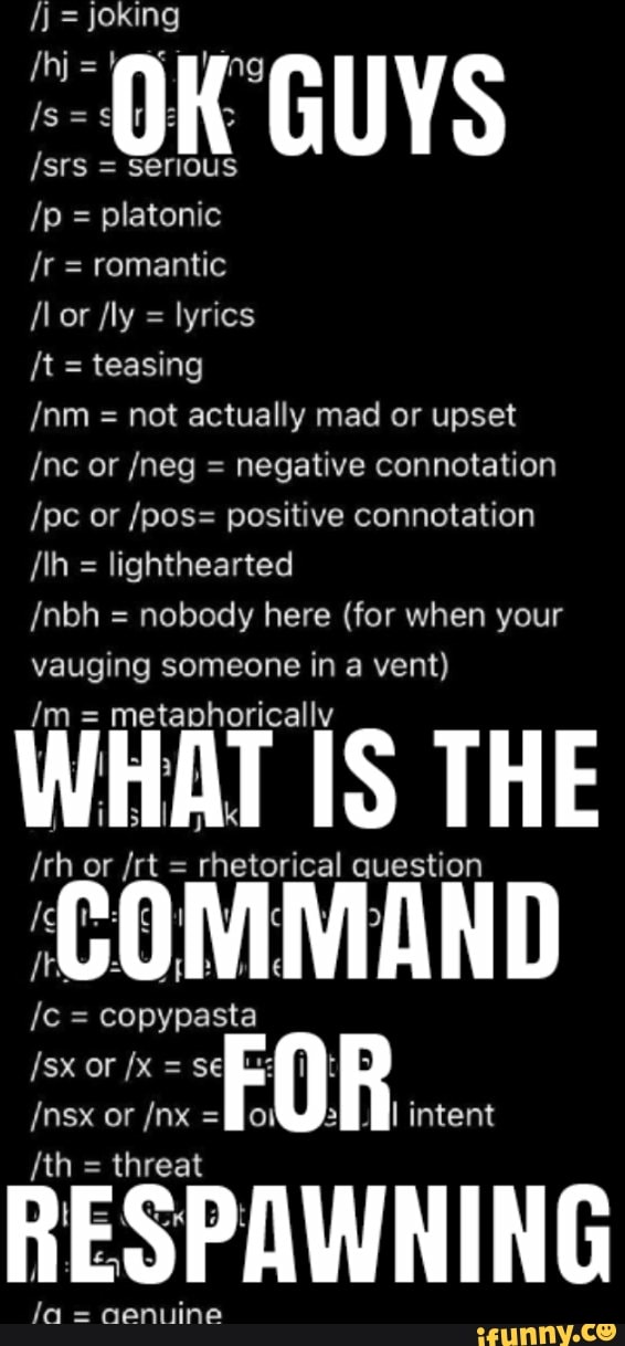 Joking Hj Ing Srs Serious P Platonic R Romantic Lor Fly Lyrics T Teasing Nm Not Actually Mad Or Upset Nc Or Neg Negative